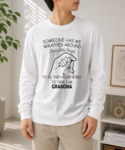 Pretty Someone Has Me Wrapped Around Their Little Finger Grandma Long Sleeve Shirt