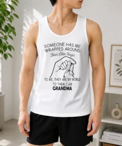 Pretty Someone Has Me Wrapped Around Their Little Finger Grandma Tank Top
