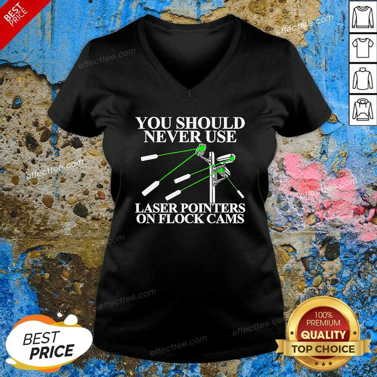 Pretty You Should Never Use Laser V-Neck Shirt Pretty You Should Never Use Laser V-Neck Shirt
