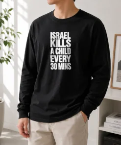 Top Israel Kills A Child Every 30 Mins Human Rights long sleeve shirt in black, showing front graphic design
