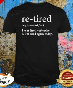 Top Original Re Tired Definition I Was Tired Yesterday And I'M Tired Again Today