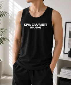 Funny 0 Owners Bush Tank Top