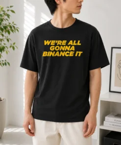 Funny We'Re All Gonna Binance It