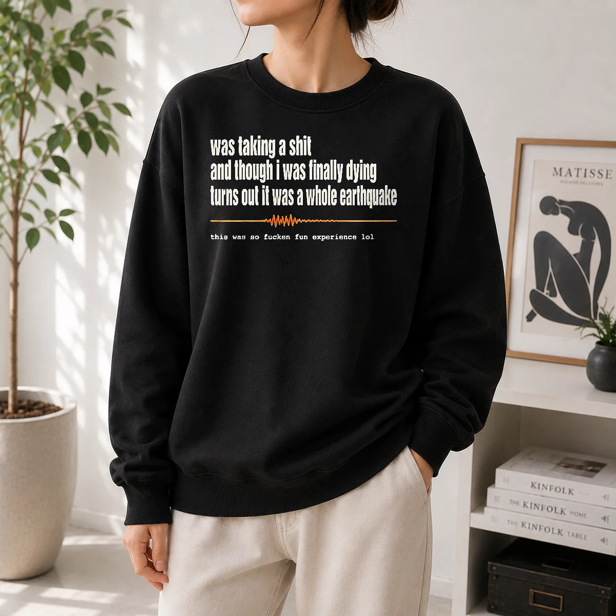 Nice Premium Was Taking A Shit And Though I Was Finally Dying Turns Out It Was A Whole Earthquake Sweater