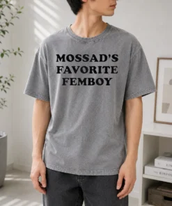 Official Hot Mossad'S Favorite Femboy Mossad Funny Meme Washed T-Shirt