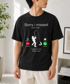 Original Sorry I Missed Your Call I Was On My Other Line