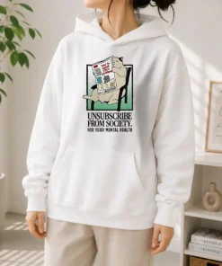 Pretty Cat Unsubscribe From Society How To Avoid Life S Problems How To Disassociate Hoodie